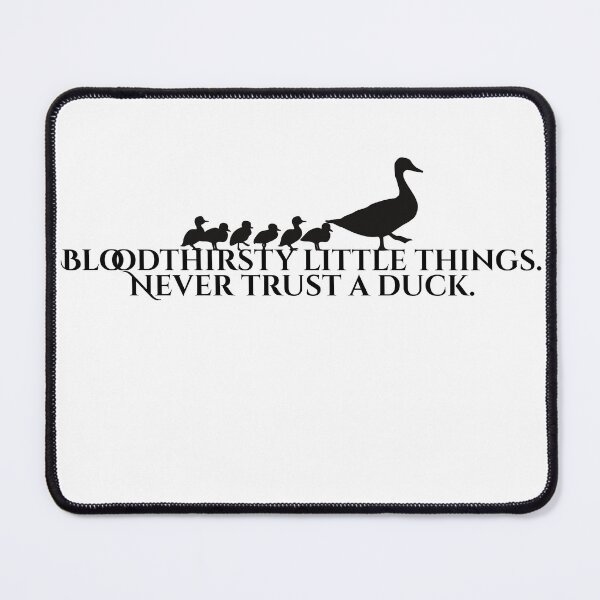 Item preview, Never trust a duck designed and sold by BookishBurns .