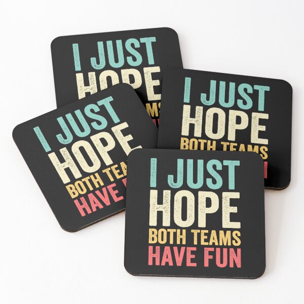 Item preview, I Just Hope Both Teams Have Fun designed and sold by Easy-Teezy.