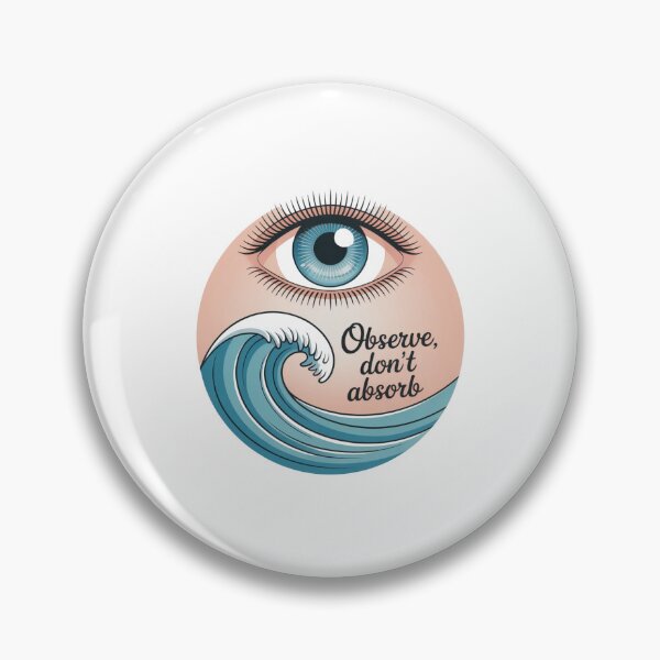 Item preview, Observe, Don’t Absorb – Mindful Eye and Wave Art designed and sold by ArtByYunus.