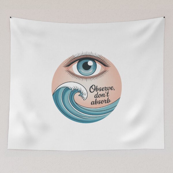 Item preview, Observe, Don’t Absorb – Mindful Eye and Wave Art designed and sold by ArtByYunus.