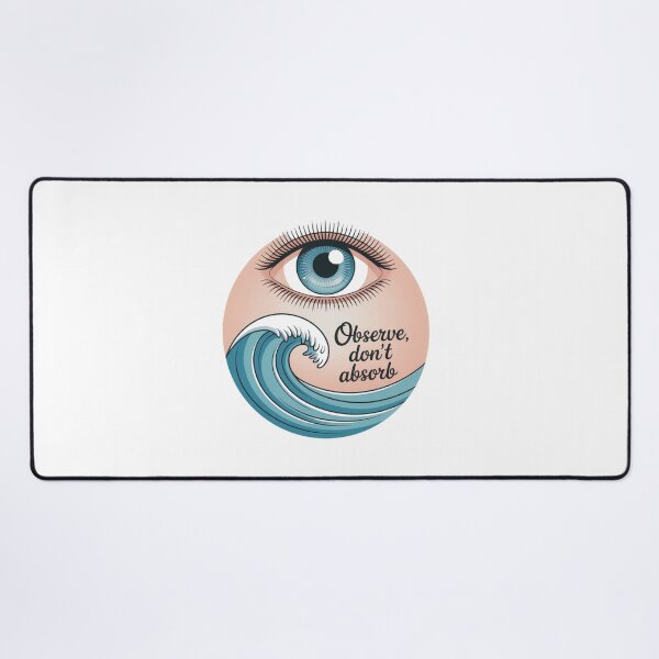 Item preview, Observe, Don’t Absorb – Mindful Eye and Wave Art designed and sold by ArtByYunus.