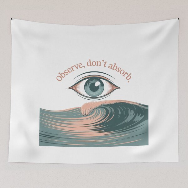 Item preview, Observe, Don’t Absorb – Mindful Eye and Wave Art designed and sold by ArtByYunus.