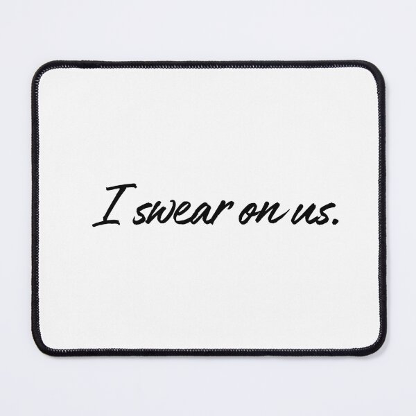 Item preview, I swear on us designed and sold by BookishBurns .