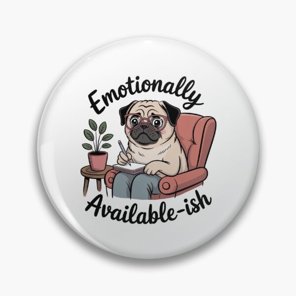 Item preview, Emotionally Available-ish – Cute Pug Therapist Vibes designed and sold by ArtByYunus.