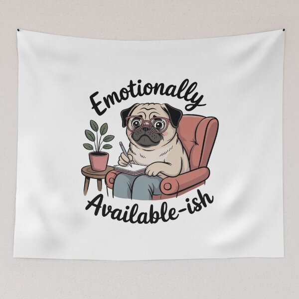 Item preview, Emotionally Available-ish – Cute Pug Therapist Vibes designed and sold by ArtByYunus.