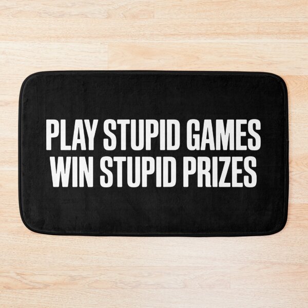 Item preview, Play Stupid Games Win Stupid Prizes designed and sold by nowggStudis.
