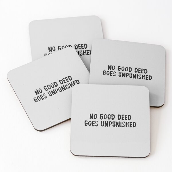 Item preview, No Good Deed Goes Unpunished Funny Life Lesson Tee designed and sold by NoGoodDeeds.