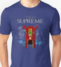 TACO SUPREME - Strange Master of the Mexi Arts Unisex T-Shirt