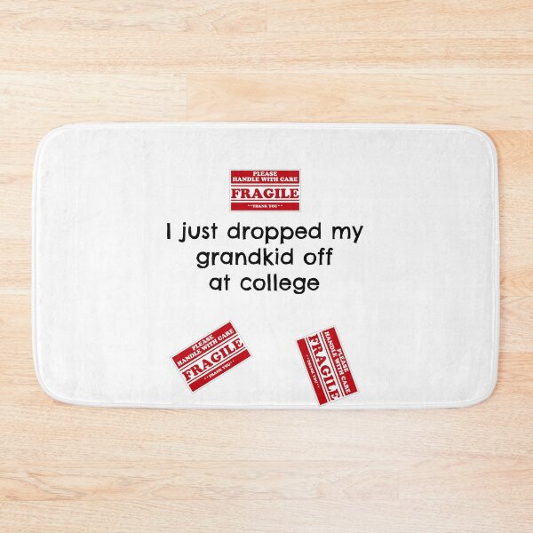 Item preview, Fragile Grandparent College Drop Off Empty Nest Laughs designed and sold by elderberry.