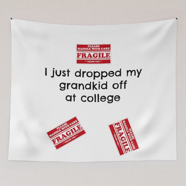 Item preview, Fragile Grandparent College Drop Off Empty Nest Laughs designed and sold by elderberry.