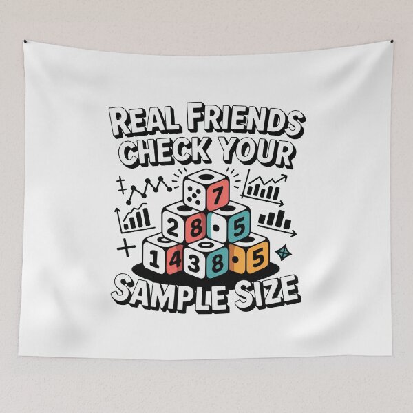 Item preview, Real friends check your sample size, funny data and statistics designed and sold by NoetherSym.