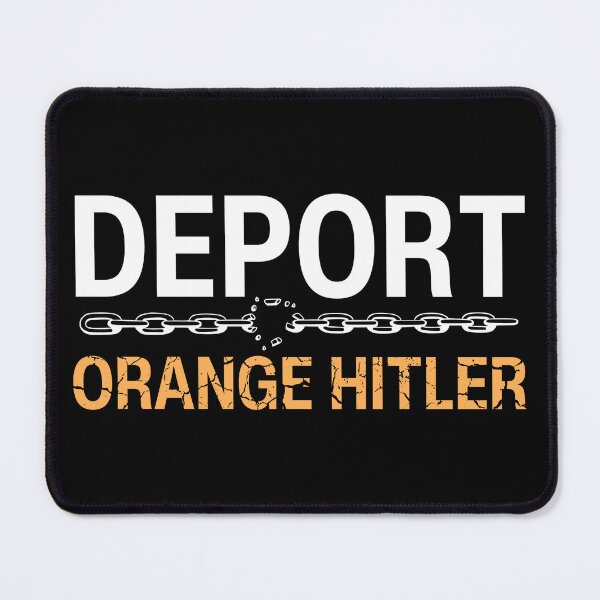 Item preview, Deport Orange Hitler, Anti Trump, Resist designed and sold by Teetreasure2.