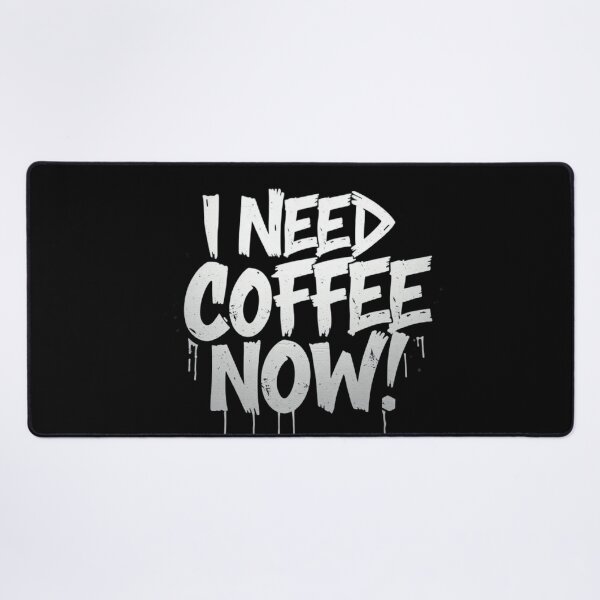 Item preview, I NEED COFFEE NOW designed and sold by HappyPrintCo.