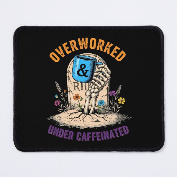 Item preview, Overworked and Under-Caffeinated designed and sold by Linework Studio.
