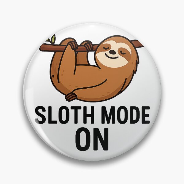 Artikelvorschau, Sloth Mode On – Funny Lazy Sloth Cartoon Design entworfen und verkauft von Stay-Pawsome.