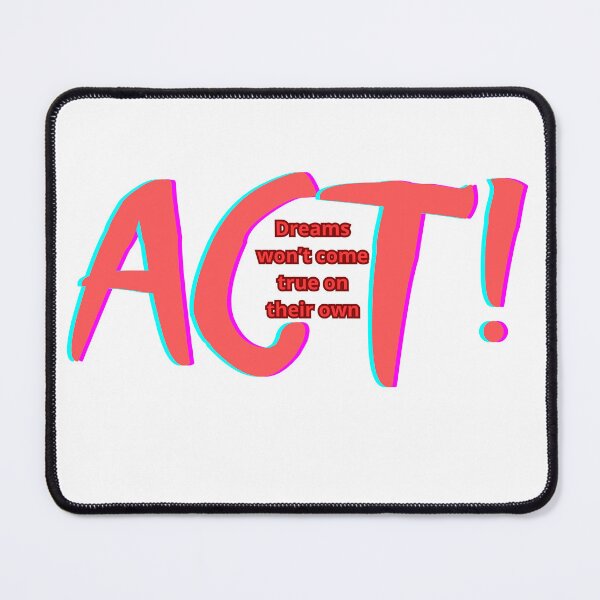 Item preview, Act – Dreams Won’t Come True on Their Own designed and sold by dotitoko.