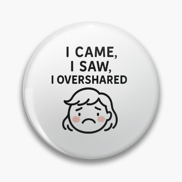 Item preview, Animated illustration sad face with text I came, I saw, I overshared, isolated on transparent background, AI Generated designed and sold by dvoevnore.