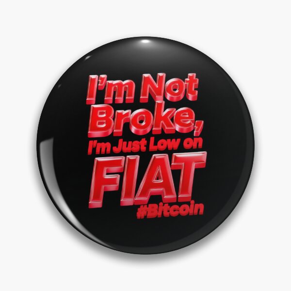 Item preview, I'm Not Broke, I'm Just Low on FIAT designed and sold by 2rose.