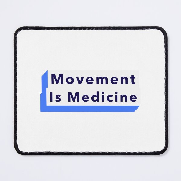 Item preview, Movement is Medicine designed and sold by PurpleRosePosse.