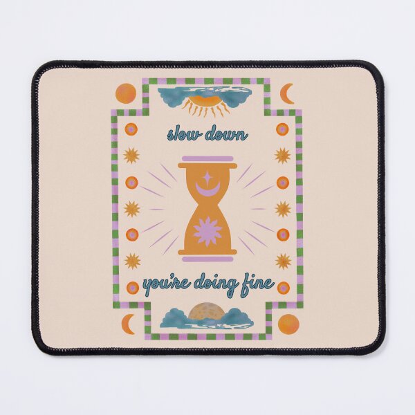 Item preview, Slow Down You're Doing Fine designed and sold by sejamadart.