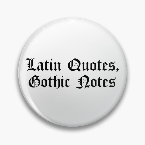 Item preview, Latin Quotes, Gothic Notes designed and sold by Ninjacatoff.