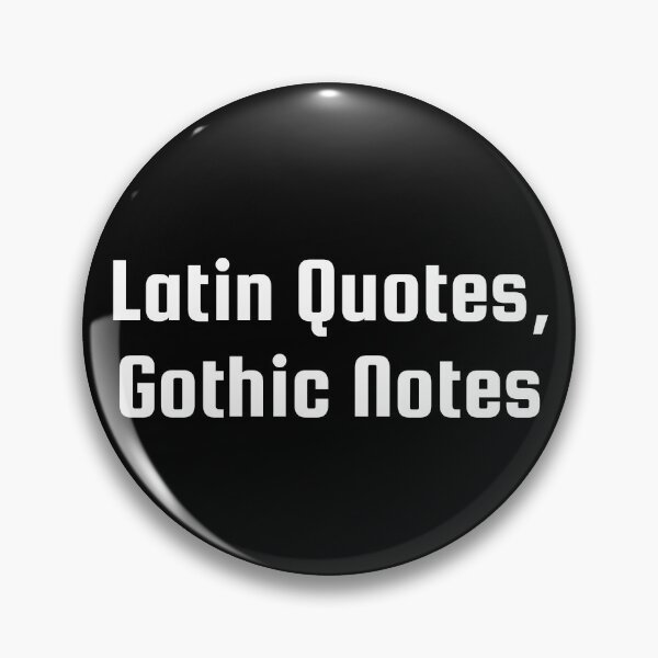 Item preview, Latin Quotes, Gothic Notes designed and sold by Ninjacatoff.