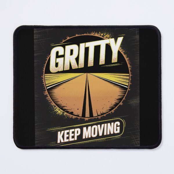 Item preview, Gritty Open Road Keep Moving designed and sold by ShadowAndSlate.