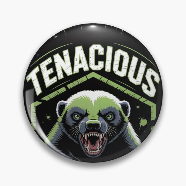 Item preview, Tenacious Honey Badger Never Back Down designed and sold by ShadowAndSlate.