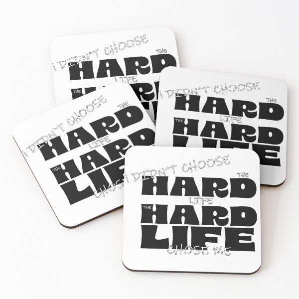 Item preview, I didn't Choose the hard life... designed and sold by PickledPetunia.