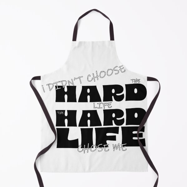 Item preview, I didn't Choose the hard life... designed and sold by PickledPetunia.