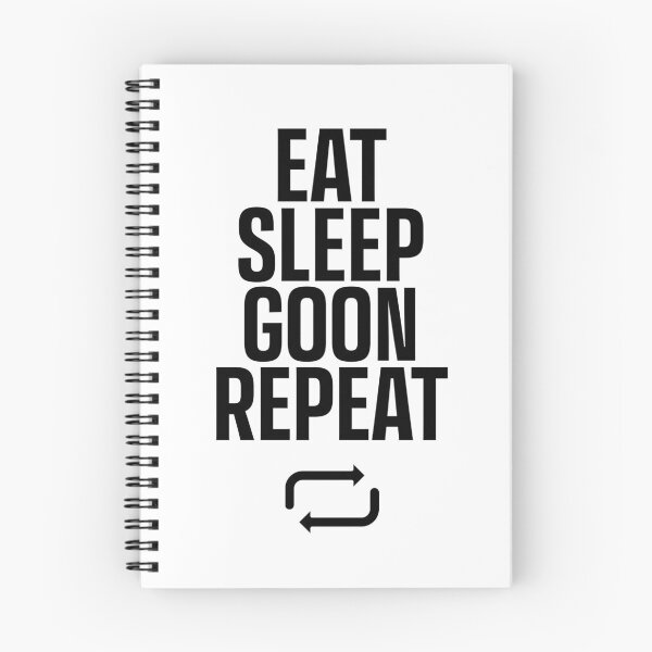 Item preview, EAT SLEEP GOON REPEAT designed and sold by LeoDaVinki.