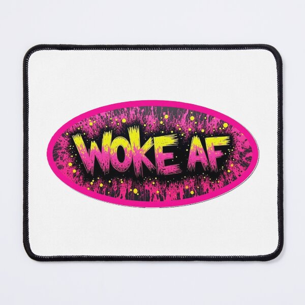 Item preview, WOKE AF 3 designed and sold by AimlessArts.