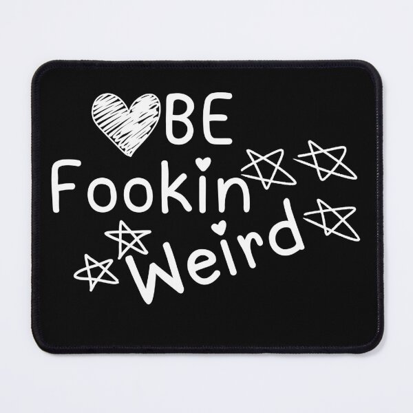 Item preview, Be Fookin Weird - Black Background - Yungblud designed and sold by Tao's Inspired Hands.