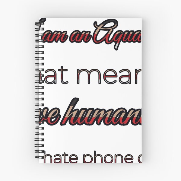 Item preview, I Am An Aquarius That Means I Love Humanity But Hate Phone Calls designed and sold by TheIconSmith.