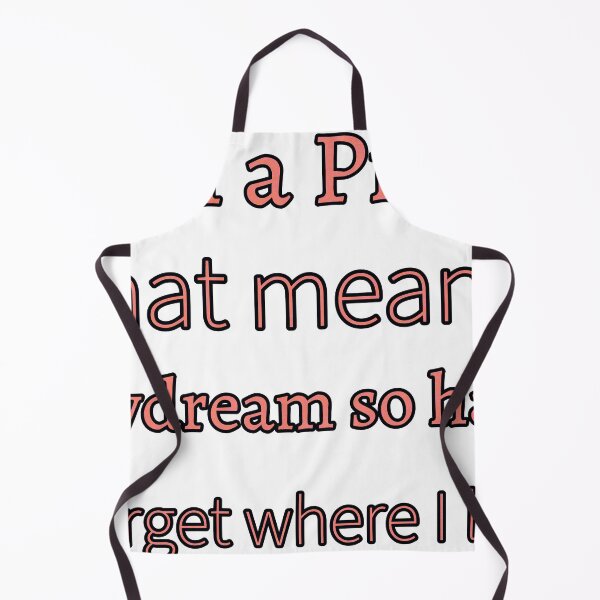 Item preview, I Am A Pisces That Means I Daydream So Hard I Forget Where I Live designed and sold by TheIconSmith.