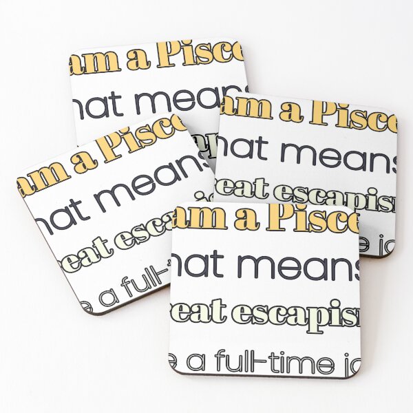Item preview, I Am A Pisces That Means I Treat Escapism Like A Full Time Job designed and sold by TheIconSmith.