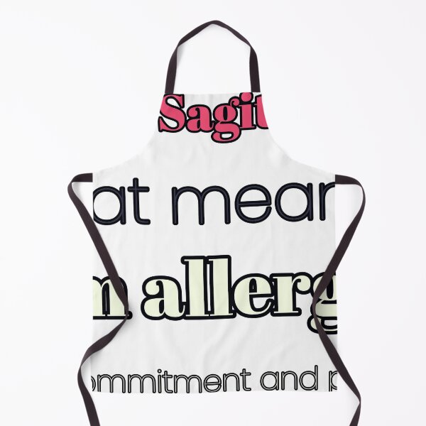 Item preview, I Am A Sagittarius That Means I Am Allergic To Commitment And Pants designed and sold by TheIconSmith.
