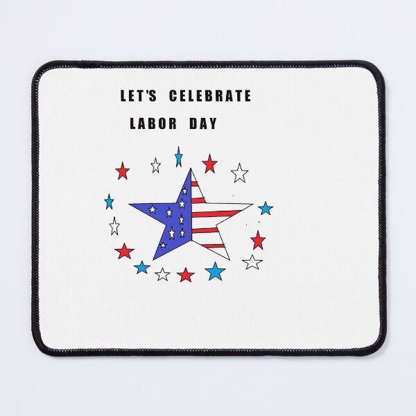 Item preview, Let's Celebrate Labor Day designed and sold by Anointedtoday.