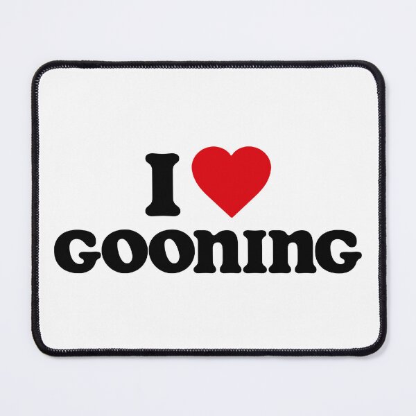 Item preview, I LOVE GOONING designed and sold by LeoDaVinki.
