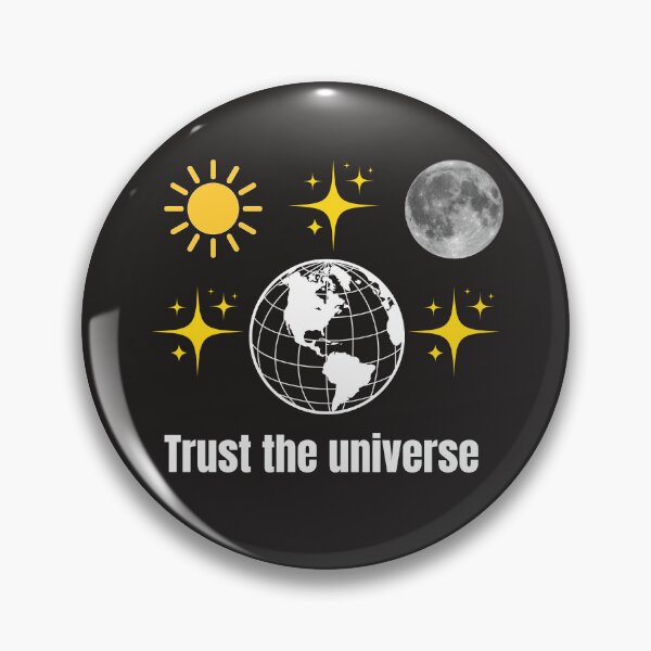 Item preview, TRUST THE UNIVERSE designed and sold by Pawprintgallary.