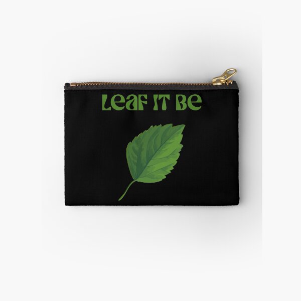 Item preview, Leaf it Be - Herbalist - Pun designed and sold by SpartanDStore.