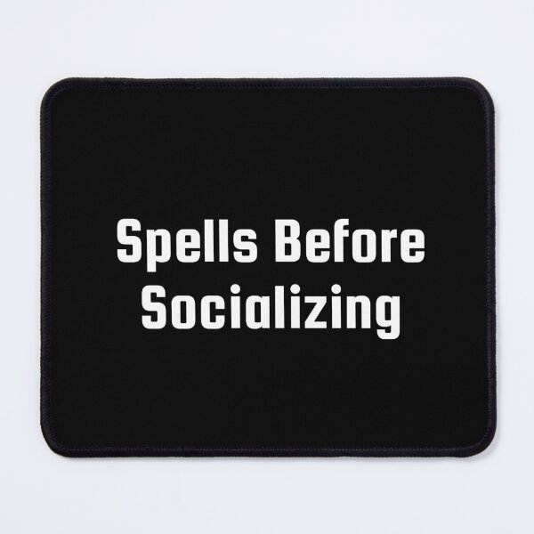 Item preview, Spells Before Socializing designed and sold by Ninjacatoff.