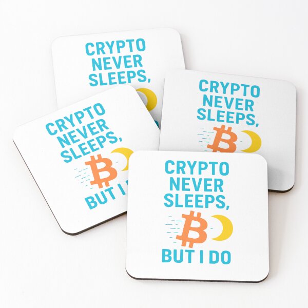 Item preview, “Cryptocurrencies never sleep, but I do”. - Market awareness project designed and sold by BitCrop.