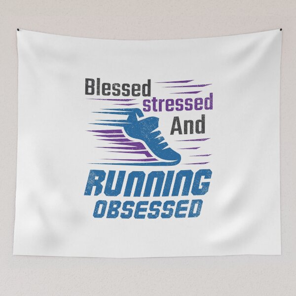 Item preview, Blessed Stressed and Running Obsessed designed and sold by jaygo.