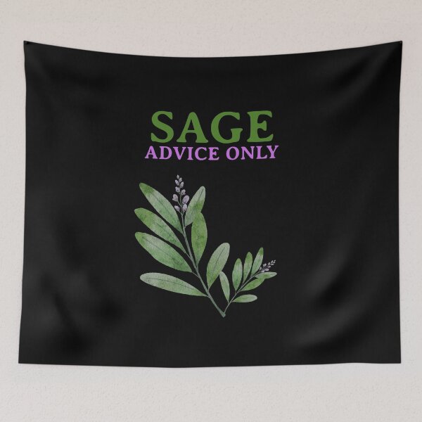 Item preview, Sage Advice Only - Funny Herbalist Phrase - Illustration designed and sold by ZenReiArt.