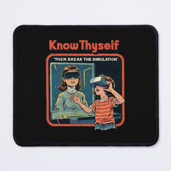 Item preview, Know Thyself, Then Break the Simulation designed and sold by Vintagenaut Co..