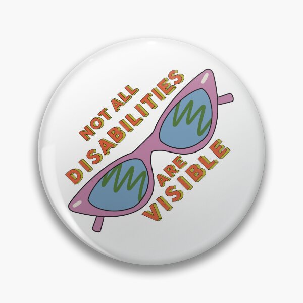Item preview, Not All Disabilities are VisibleSun Glasses designed and sold by jennaarosee.