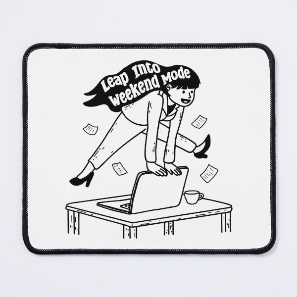 Item preview, Leap Into Weekend Mode designed and sold by ethnicdrawing.