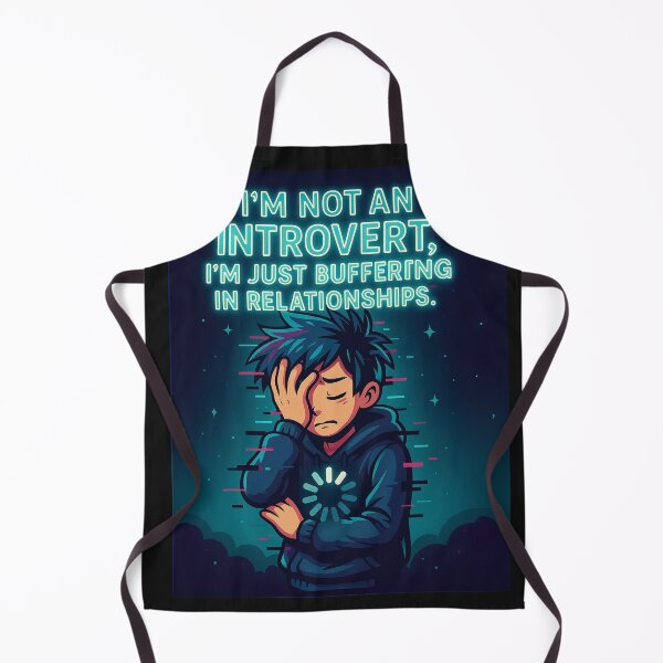 Item preview, I’m Not an Introvert, I’m Just Buffering in Relationships designed and sold by FunnySignalStudio.