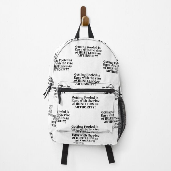 Item preview, Getting Fooled is Easy with the rise of HUSTLERS as AUTHORITY! designed and sold by Finds.
